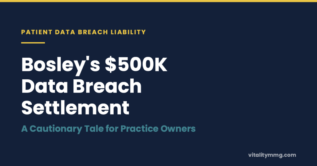Bosley's $500,000 data breach settlement: a patient data breach liability cautionary tale for hair restoration practices